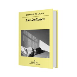 LAS LEALTADES - Libros - Novelas - Club de Lectores