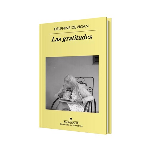 Las gratitudes, de Delphine de Vigan - Al Sur de la Frontera