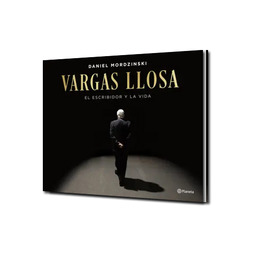 VARGAS LLOSA: EL ESCRIBIDOR Y LA VIDA