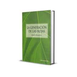 LA GENERACIÓN DE LAS HOJAS